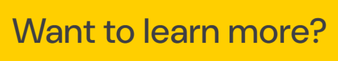 Want to learn more?